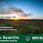 Internação Involuntária Feminina em Campina da Lagoa: Salve a Vida de Quem Você Ama