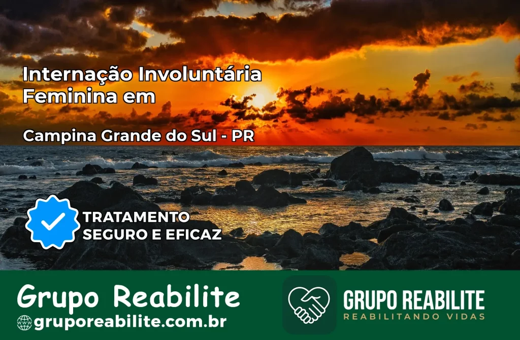 Internação Involuntária Feminina em Campina Grande do Sul: Salve a Vida de Quem Você Ama