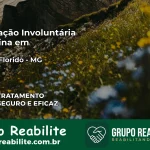 Internação Involuntária Feminina em Campo Florido: Salve a Vida de Quem Você Ama