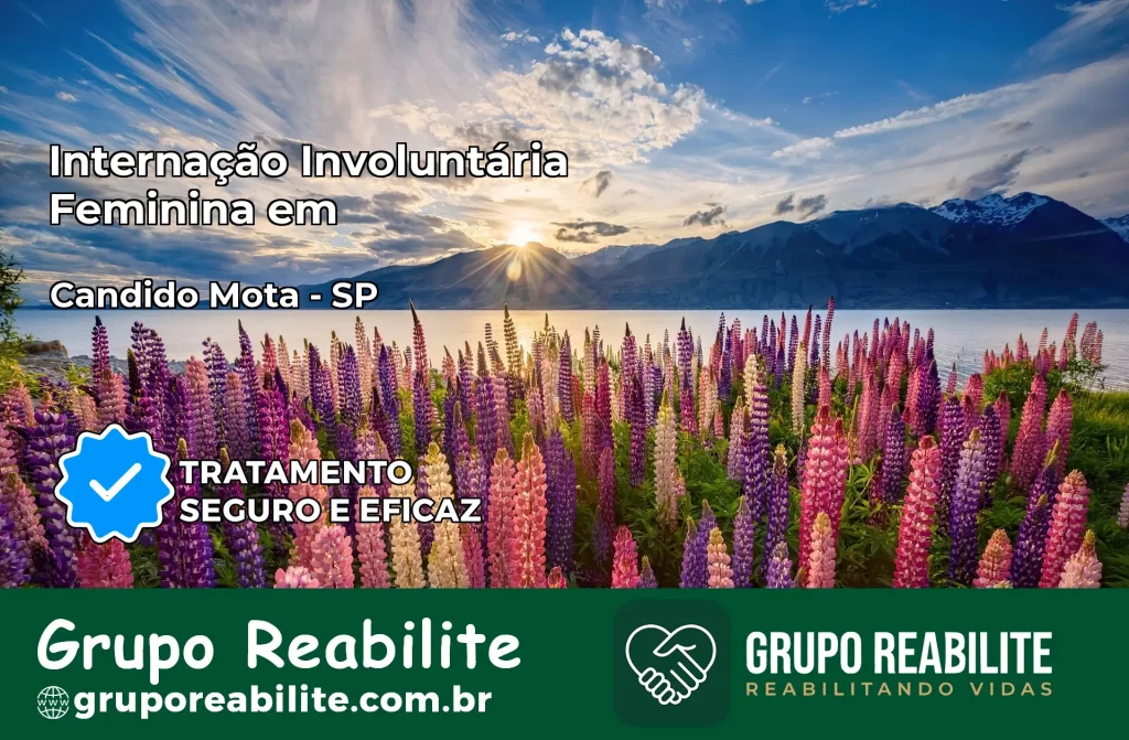 Internação Involuntária Feminina em Cândido Mota: Salve a Vida de Quem Você Ama
