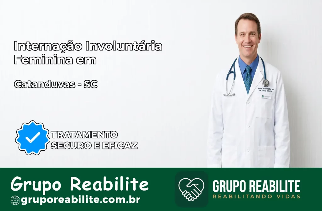 Internação Involuntária Feminina em Catanduvas: Salve a Vida de Quem Você Ama
