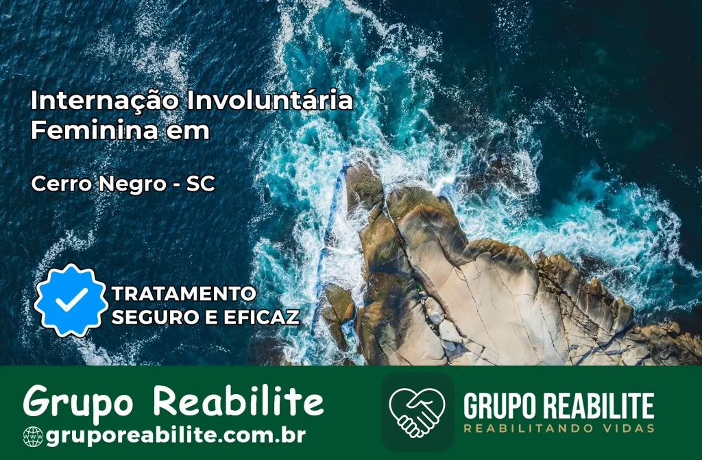 Internação Involuntária Feminina em Cerro Negro: Salve a Vida de Quem Você Ama