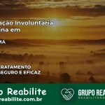 Internação Involuntária Feminina em Codó: Salve a Vida de Quem Você Ama