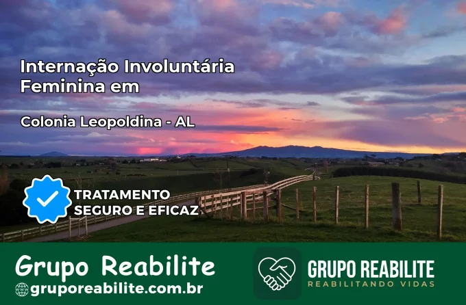 Internação Involuntária Feminina em Colônia Leopoldina: Salve a Vida de Quem Você Ama