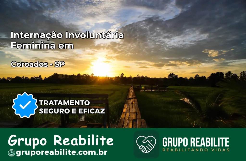 Internação Involuntária Feminina em Coroados: Salve a Vida de Quem Você Ama