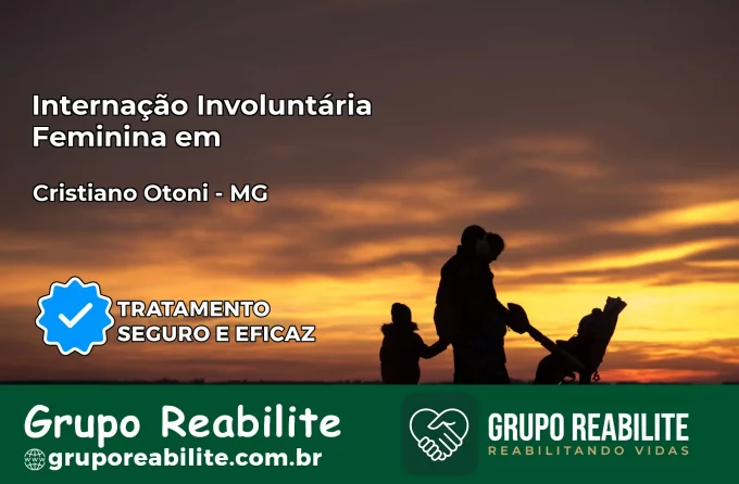Internação Involuntária Feminina em Cristiano Otoni: Salve a Vida de Quem Você Ama