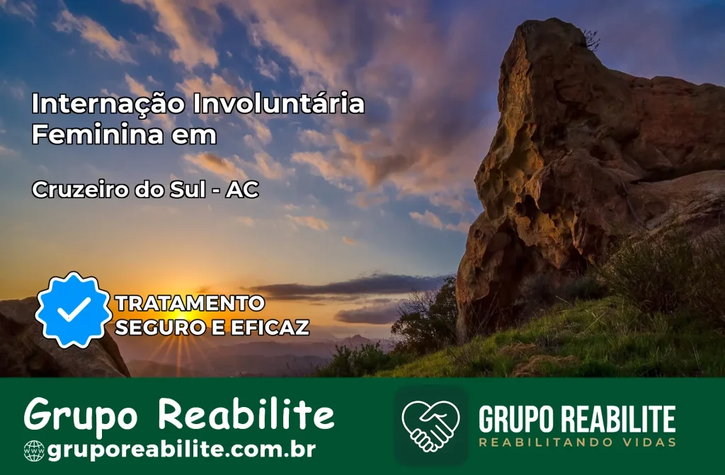 Internação Involuntária Feminina em Cruzeiro do Sul: Salve a Vida de Quem Você Ama