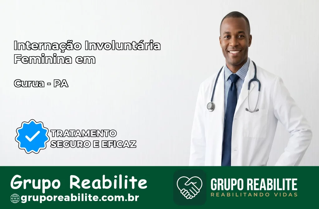 Internação Involuntária Feminina em Curuá: Salve a Vida de Quem Você Ama