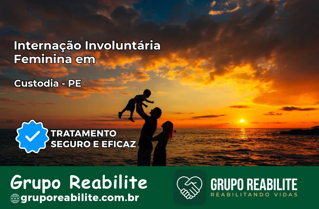Internação Involuntária Feminina em Custódia: Salve a Vida de Quem Você Ama