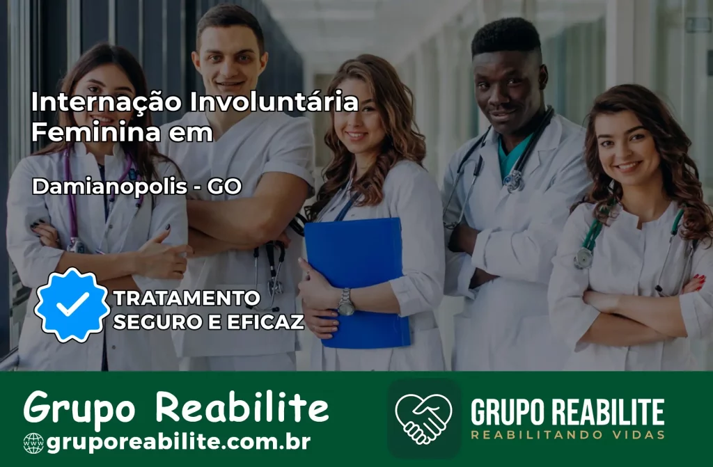 Internação Involuntária Feminina em Damianópolis: Salve a Vida de Quem Você Ama