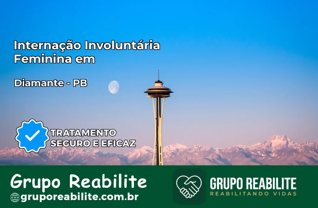 Internação Involuntária Feminina em Diamante: Salve a Vida de Quem Você Ama