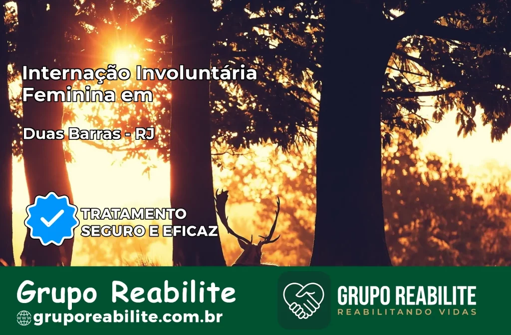 Internação Involuntária Feminina em Duas Barras: Salve a Vida de Quem Você Ama