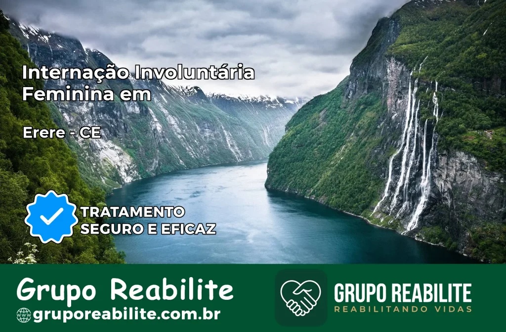 Internação Involuntária Feminina em Ereré: Salve a Vida de Quem Você Ama