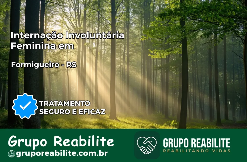 Internação Involuntária Feminina em Formigueiro: Salve a Vida de Quem Você Ama