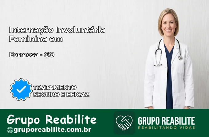 Internação Involuntária Feminina em Formosa: Salve a Vida de Quem Você Ama