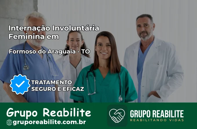 Internação Involuntária Feminina em Formoso do Araguaia: Salve a Vida de Quem Você Ama