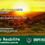 Internação Involuntária Feminina em Governador Eugênio Barros: Salve a Vida de Quem Você Ama