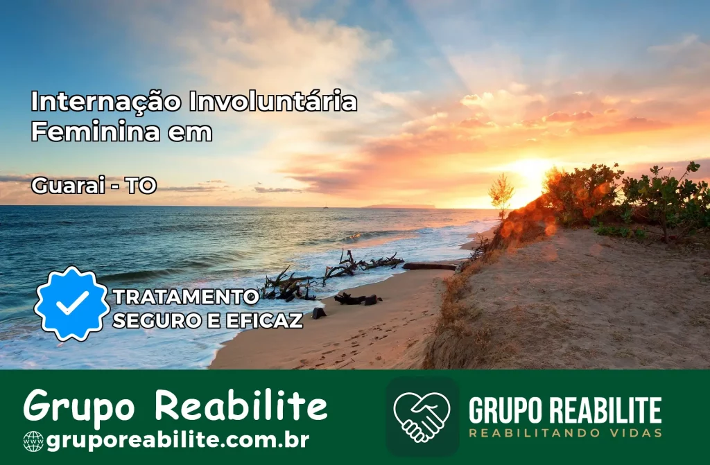 Internação Involuntária Feminina em Guaraí: Salve a Vida de Quem Você Ama