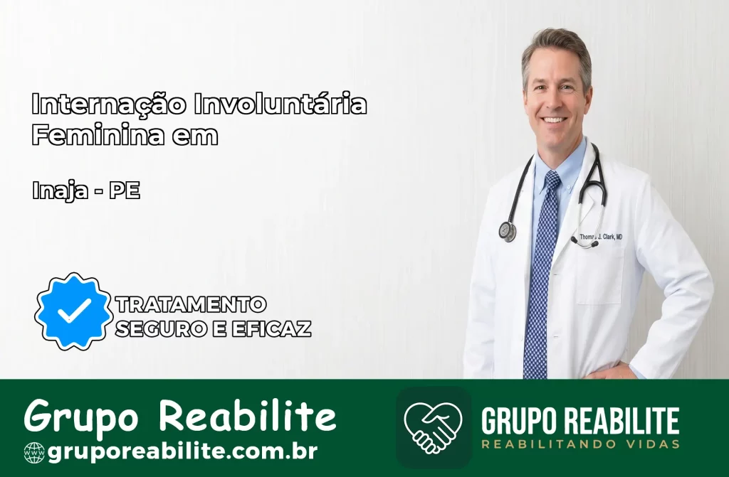 Internação Involuntária Feminina em Inajá: Salve a Vida de Quem Você Ama