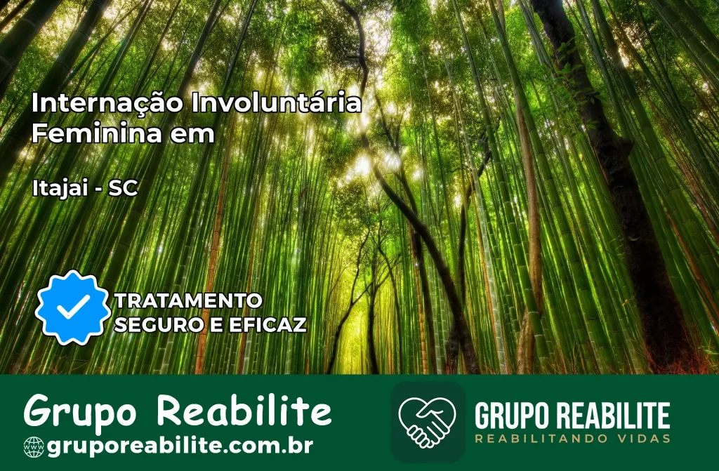 Internação Involuntária Feminina em Itajaí: Salve a Vida de Quem Você Ama