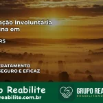 Internação Involuntária Feminina em Itaqui: Salve a Vida de Quem Você Ama