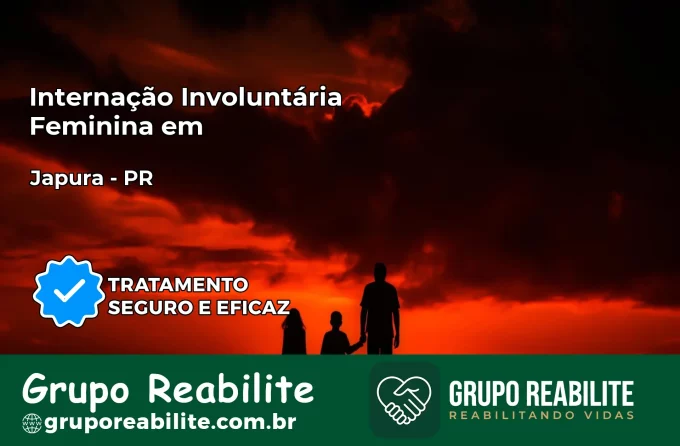 Internação Involuntária Feminina em Japurá: Salve a Vida de Quem Você Ama
