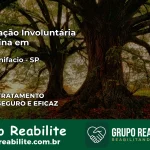 Internação Involuntária Feminina em José Bonifácio: Salve a Vida de Quem Você Ama