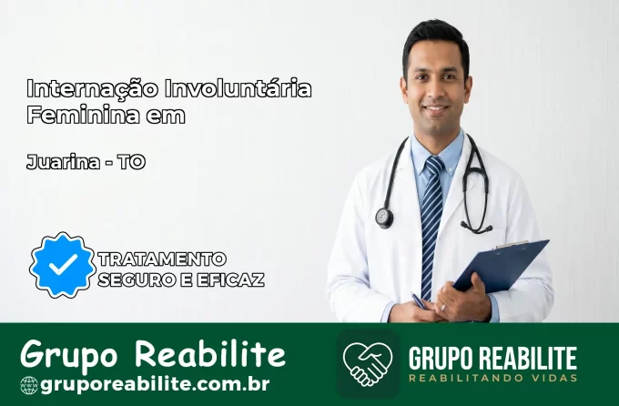 Internação Involuntária Feminina em Juarina: Salve a Vida de Quem Você Ama