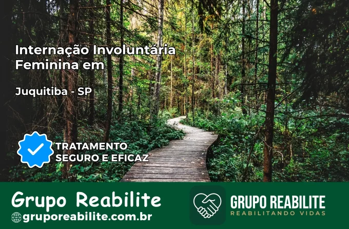 Internação Involuntária Feminina em Juquitiba: Salve a Vida de Quem Você Ama