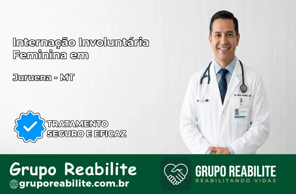 Internação Involuntária Feminina em Juruena: Salve a Vida de Quem Você Ama