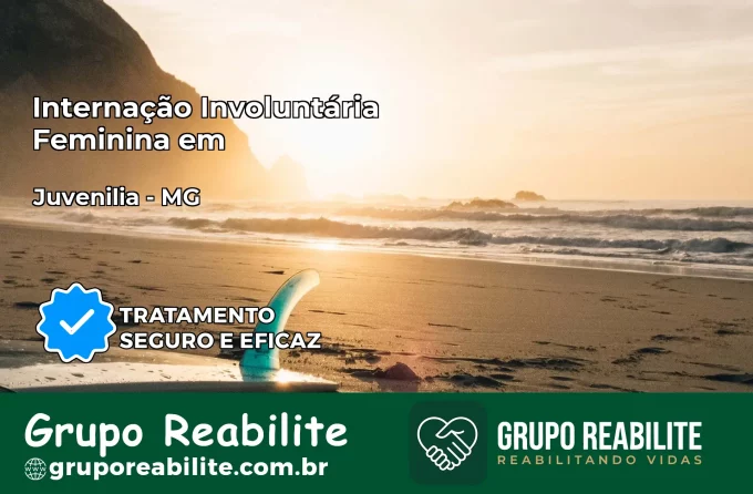 Internação Involuntária Feminina em Juvenília: Salve a Vida de Quem Você Ama
