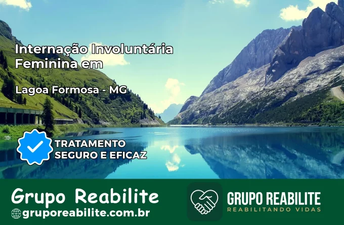 Internação Involuntária Feminina em Lagoa Formosa: Salve a Vida de Quem Você Ama