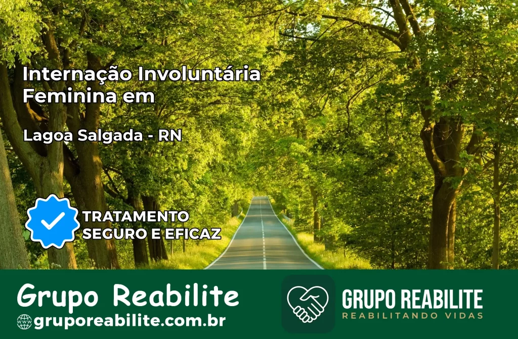 Internação Involuntária Feminina em Lagoa Salgada: Salve a Vida de Quem Você Ama