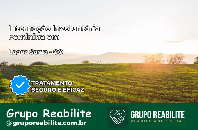 Internação Involuntária Feminina em Lagoa Santa: Salve a Vida de Quem Você Ama