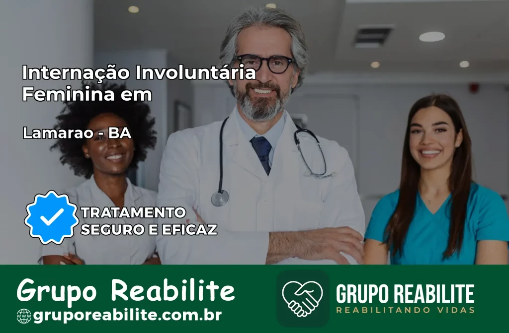 Internação Involuntária Feminina em Lamarão: Salve a Vida de Quem Você Ama