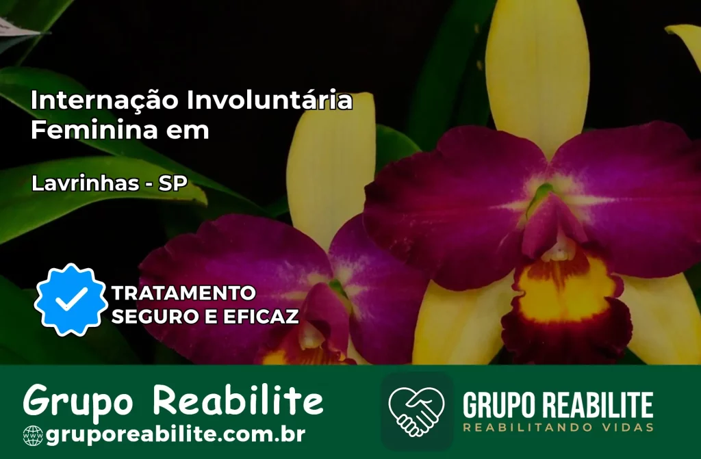 Internação Involuntária Feminina em Lavrinhas: Salve a Vida de Quem Você Ama