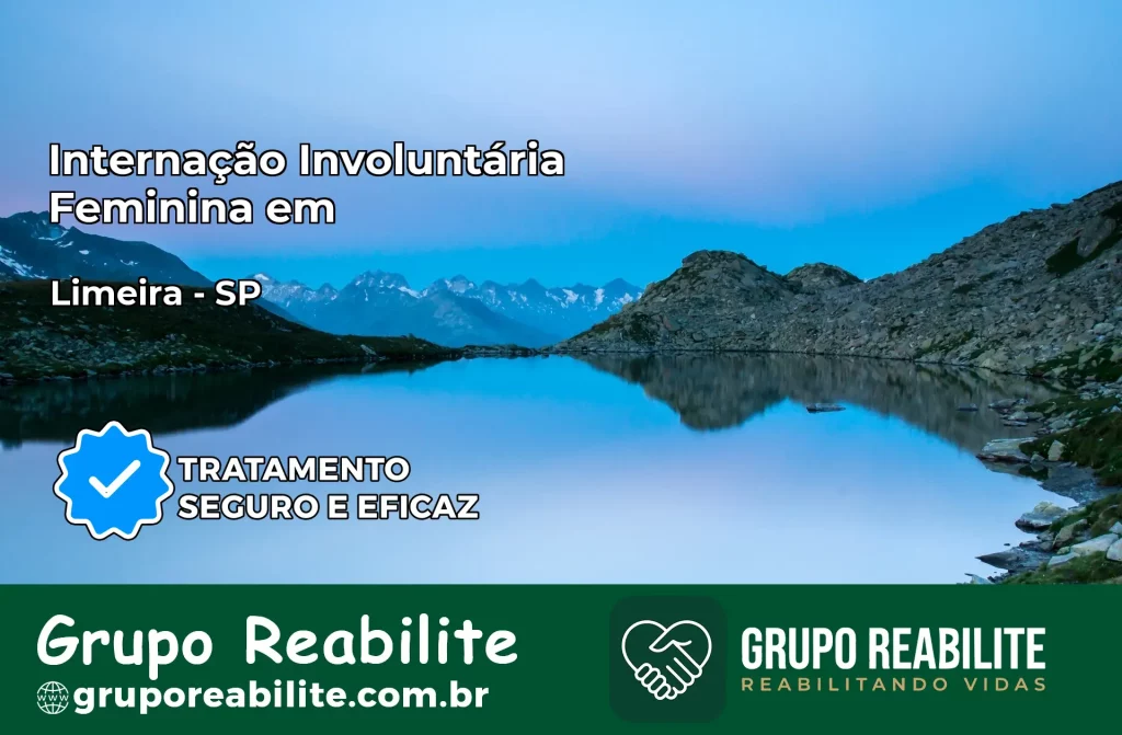 Internação Involuntária Feminina em Limeira: Salve a Vida de Quem Você Ama