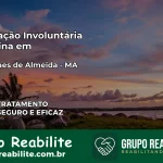 Internação Involuntária Feminina em Magalhães de Almeida: Salve a Vida de Quem Você Ama