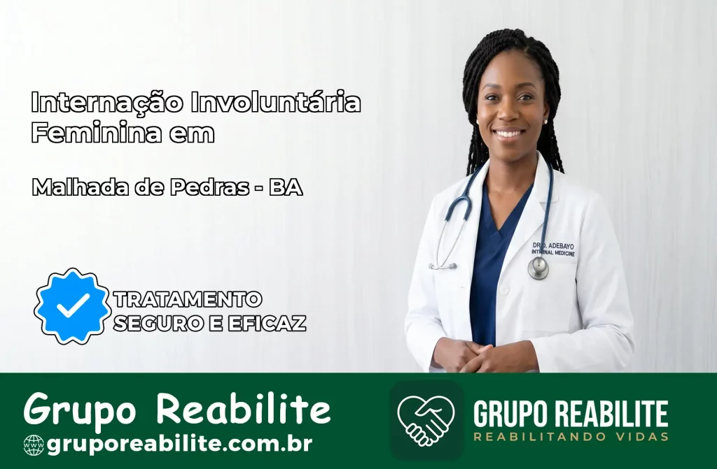 Internação Involuntária Feminina em Malhada de Pedras: Salve a Vida de Quem Você Ama