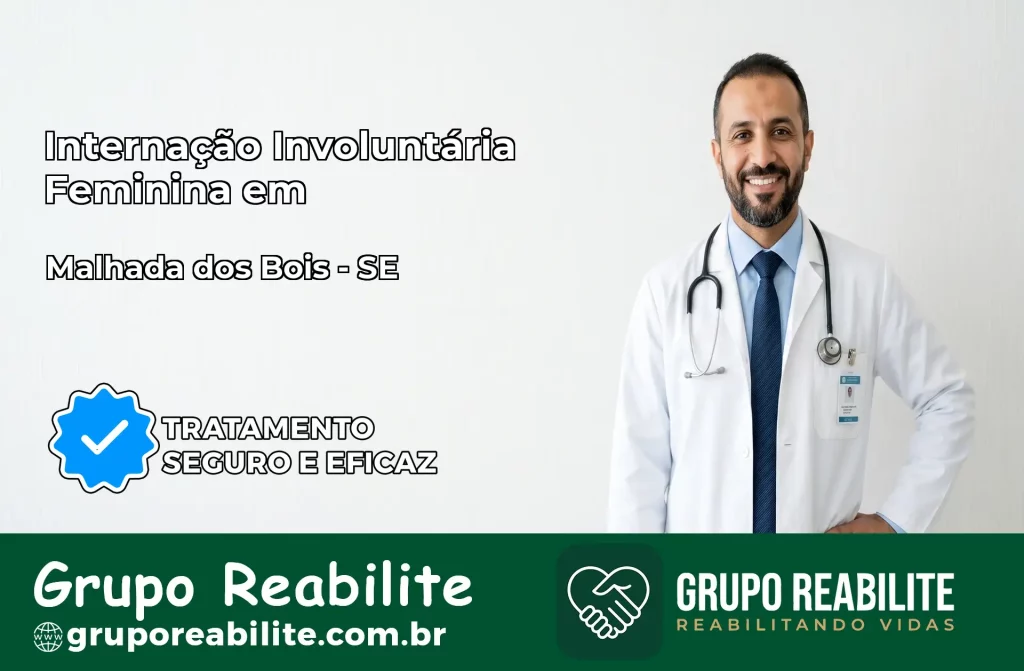 Internação Involuntária Feminina em Malhada dos Bois: Salve a Vida de Quem Você Ama