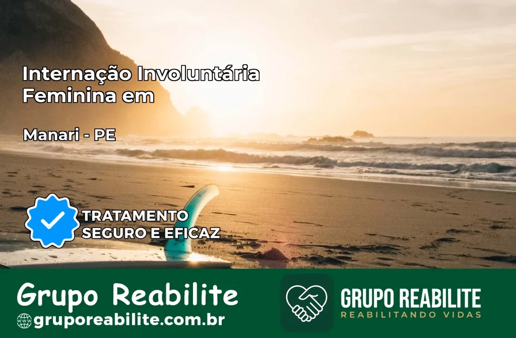 Internação Involuntária Feminina em Manari: Salve a Vida de Quem Você Ama