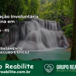 Internação Involuntária Feminina em Maquiné: Salve a Vida de Quem Você Ama