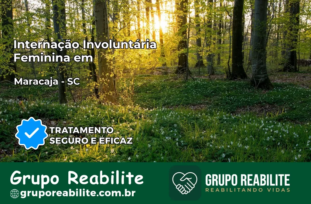 Internação Involuntária Feminina em Maracajá: Salve a Vida de Quem Você Ama