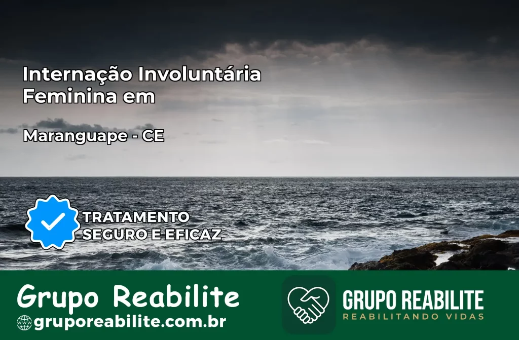 Internação Involuntária Feminina em Maranguape: Salve a Vida de Quem Você Ama