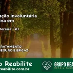 Internação Involuntária Feminina em Miguel Pereira: Salve a Vida de Quem Você Ama