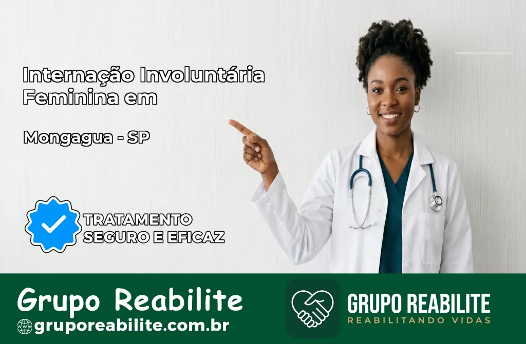 Internação Involuntária Feminina em Mongaguá: Salve a Vida de Quem Você Ama