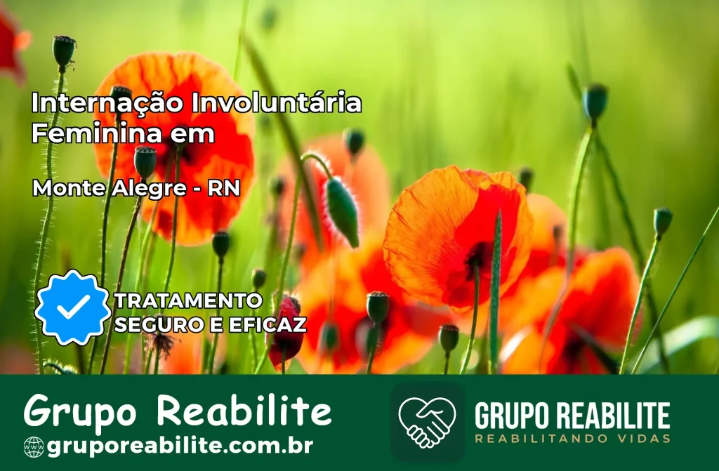 Internação Involuntária Feminina em Monte Alegre: Salve a Vida de Quem Você Ama