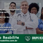 Internação Involuntária Feminina em Montividiu do Norte: Salve a Vida de Quem Você Ama