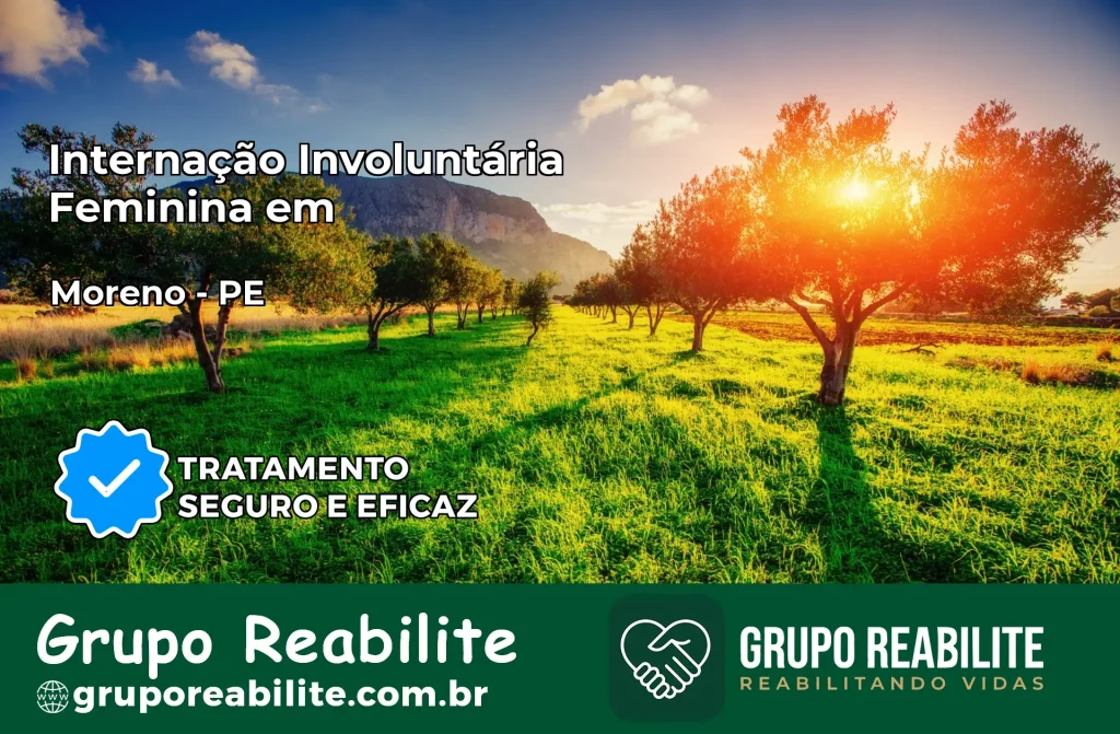Internação Involuntária Feminina em Moreno: Salve a Vida de Quem Você Ama