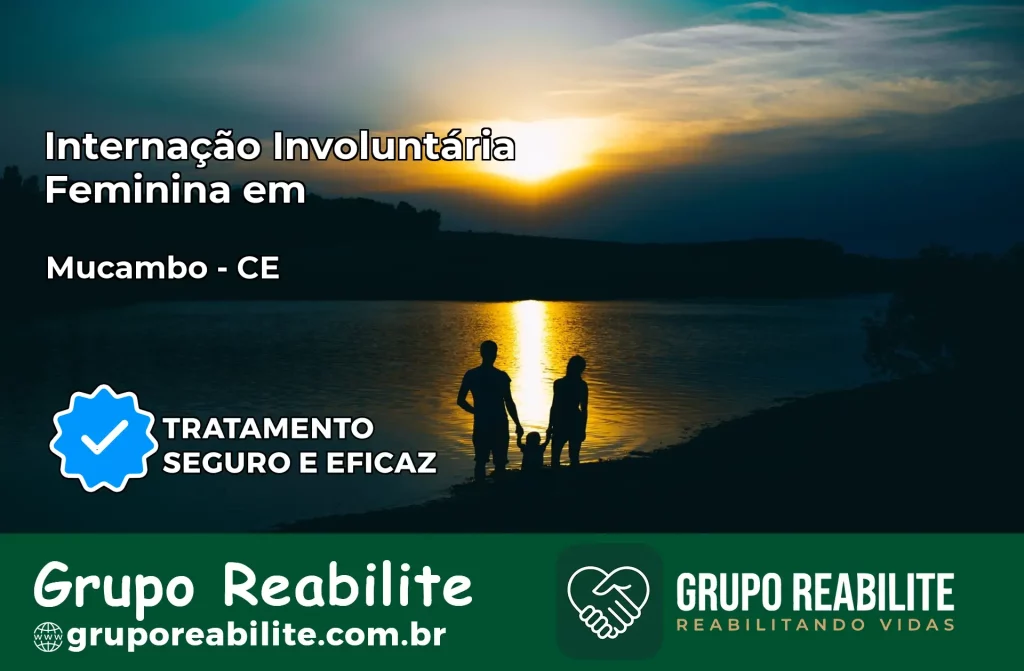 Internação Involuntária Feminina em Mucambo: Salve a Vida de Quem Você Ama